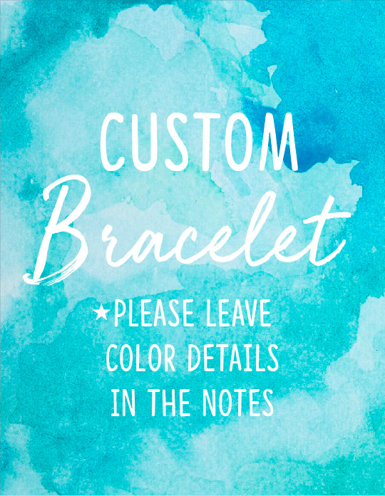 Custom Bracelet  - 8mm
