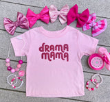 "Drama Mama" Tee