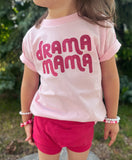 "Drama Mama" Tee