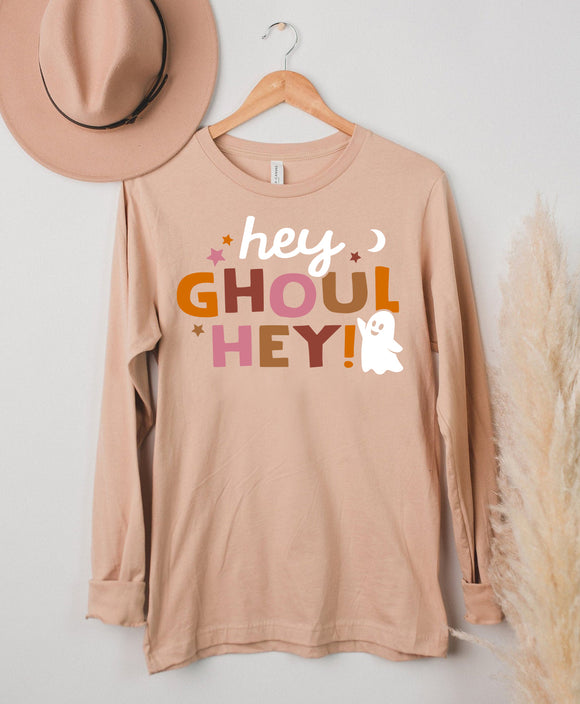 Hey Ghoul Hey Long Sleeve Tee