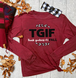 TGIF Long Sleeve Tee