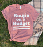 Boujie on a Budget Tee