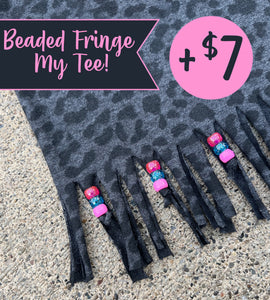 "Add Beaded Fringe to My Tee" Service Charge