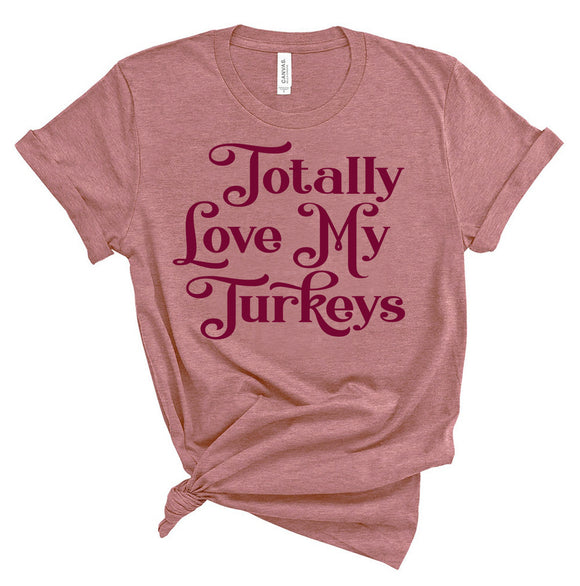 Love My Turkeys Tee